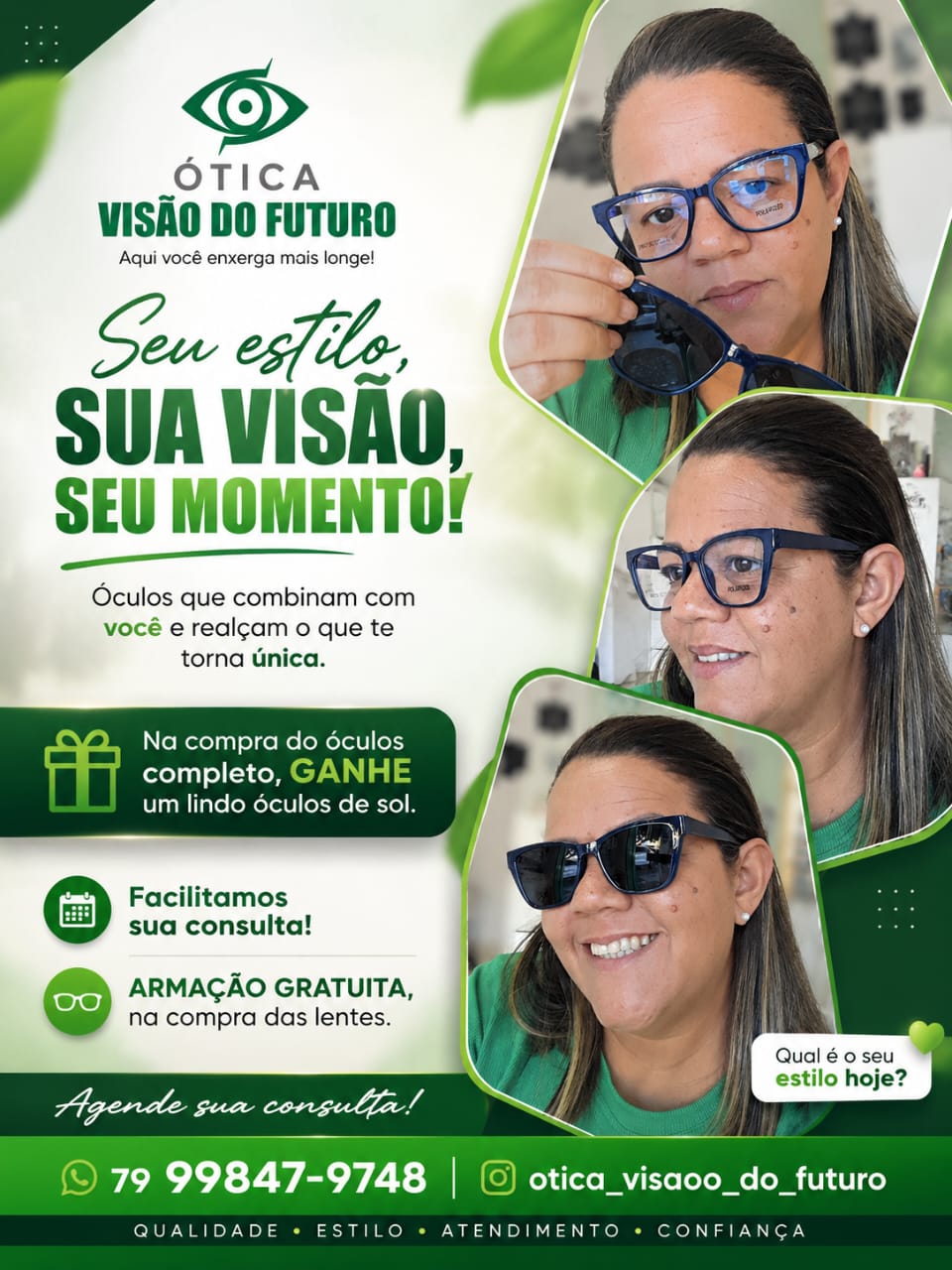 Campanha da ótica com três opções de óculos e promoção de óculos de sol